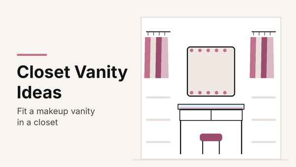 Closet Vanity Ideas: How to Fit a Makeup Vanity in a Closet