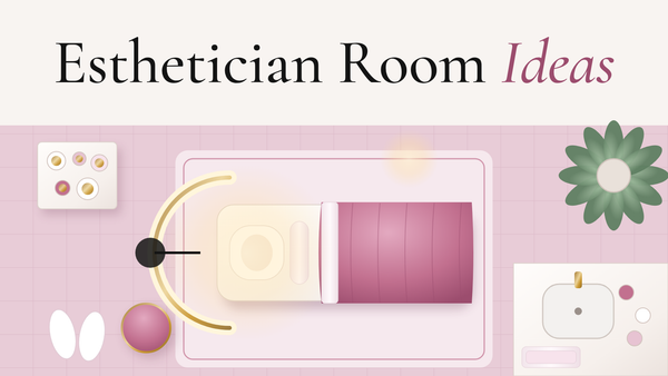 Esthetician Room Ideas: Lighting, Seating and Storage