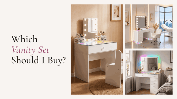 Which Vanity Set Should I Buy? Every Set We Sell, Compared