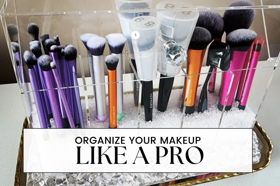 Organize Your Makeup Collection Like a Pro: Tips and Tricks from Experts - Lumina Pro